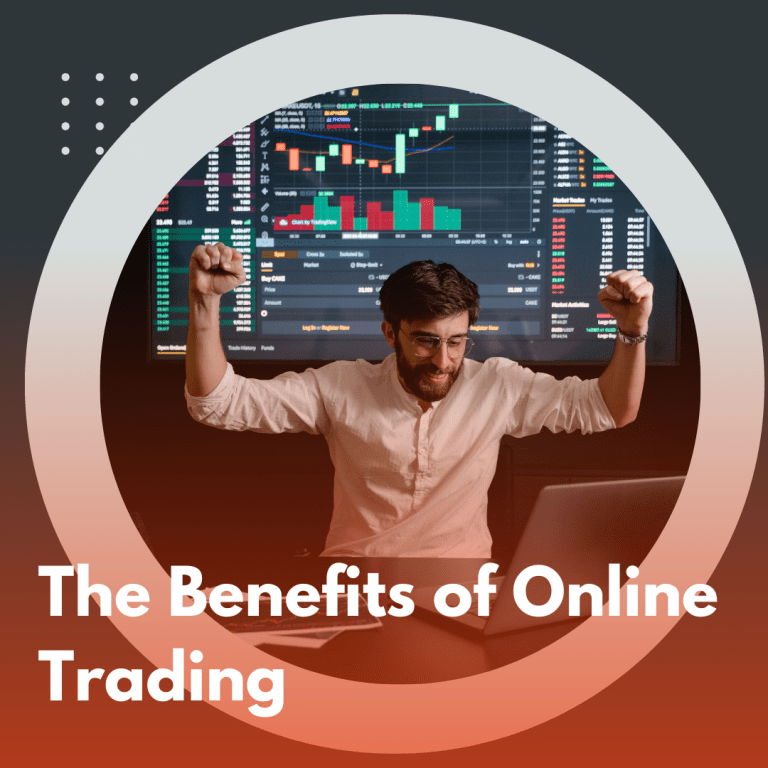 The Benefits of Online Trading: A Modern Approach to Investment